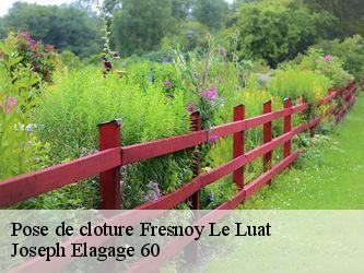 Pose de cloture  fresnoy-le-luat-60800 Joseph Elagage 60