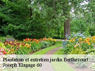 Plantation et entretien jardin berthecourt-60370 Joseph Elagage 60